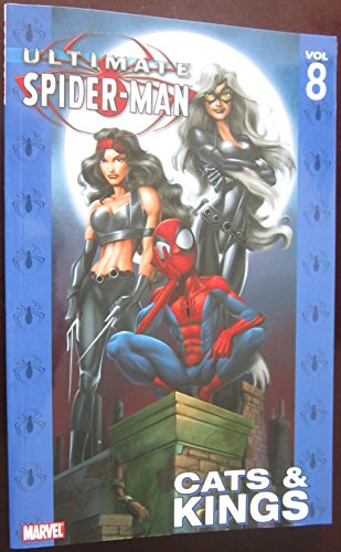 Ultimate Spider-man Vol.8: Cats & Kings