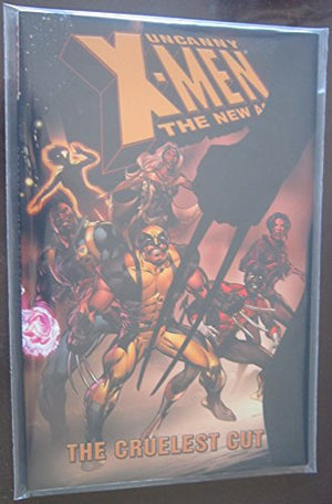 Uncanny X-Men - The New Age Volume 2: The Cruelest Cut Tpb