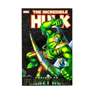 Incredible Hulk: Planet Hulk Prelude 