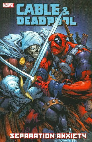 Cable & Deadpool Vol.7: Separation Anxiety
