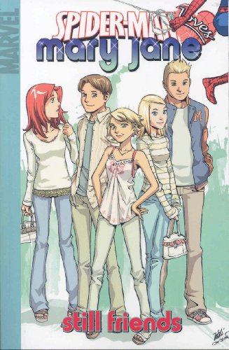 Spider-man Loves Mary Jane Vol.4: Still Friends