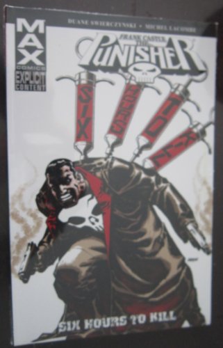 Punisher: Frank Castle Max - Six Hours To Kill