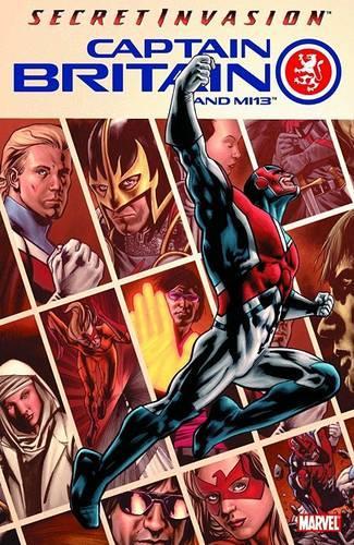 Captain Britain And Mi13 Vol.1: Secret Invasion
