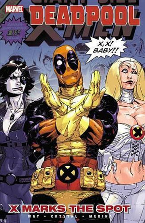 Deadpool Vol.3: X Marks the Spot