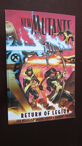 New Mutants Vol.1: Return Of Legion