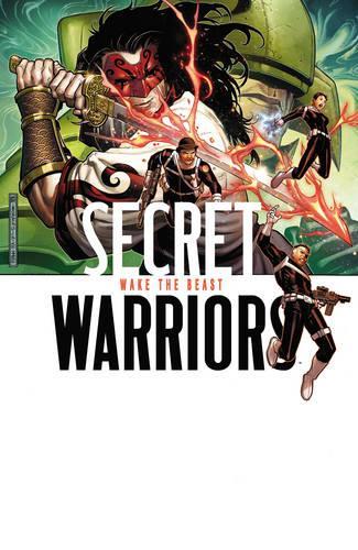 Secret Warriors - Volume 3: Wake The Beast