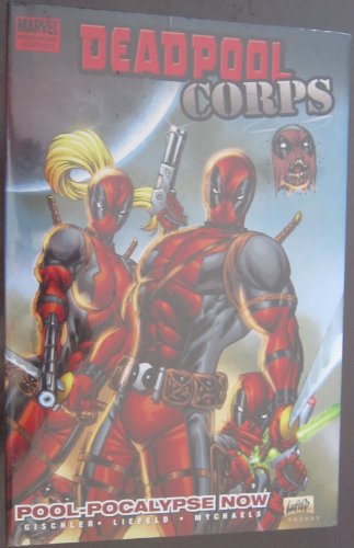 Deadpool Corps Vol. 1: Poolocalypse Now