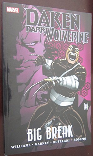 Daken: Dark Wolverine: Big Break