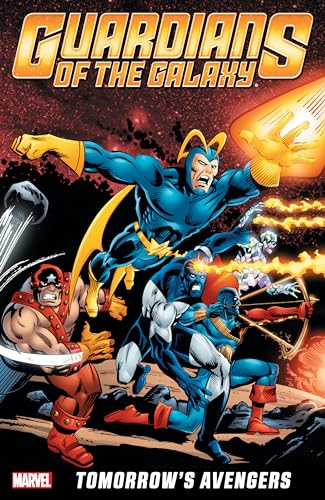 Guardians Of The Galaxy: Tomorrow's Avengers - Volume 2