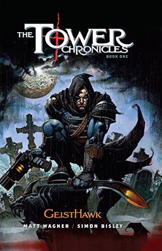 The Tower Chronicles Book One, The: Geisthawk