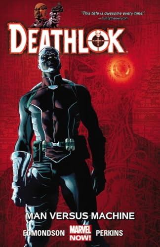 Deathlok Volume 2: Man Versus Machine