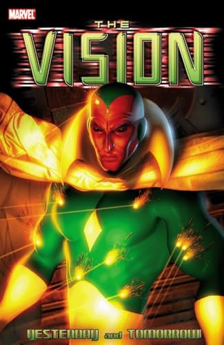 The Vision: Yesterday and Tomorrow