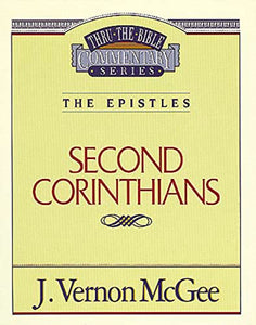 Thru the Bible Vol. 45: The Epistles (2 Corinthians) 