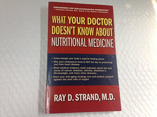 What Your Doctor Doesn't Know About Nutritional Medicine