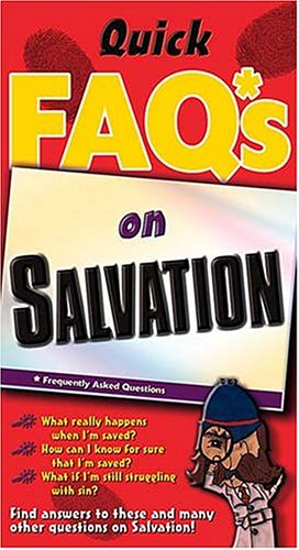 Quick Faq's on Salvation