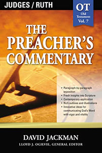 The Preacher's Commentary - Vol. 07: Judges and   Ruth 