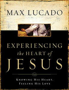Experiencing the Heart of Jesus 