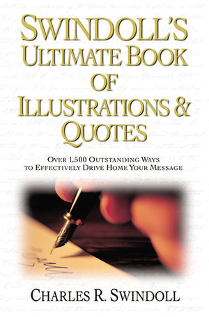 Swindoll's Ultimate Book of Illustrations and   Quotes