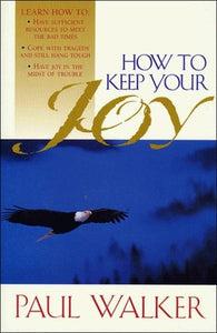 How to Keep Your Joy 