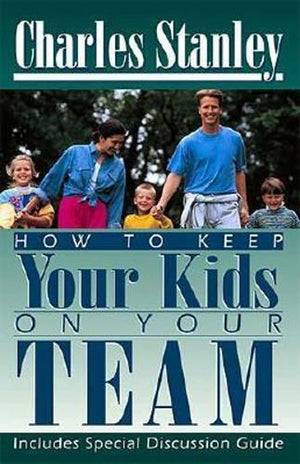 How to Keep Your Kids on Your Team