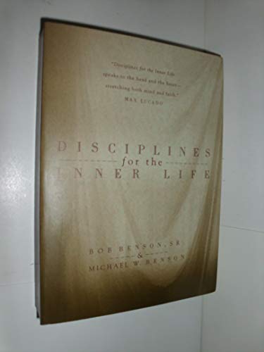 Disciplines for the Inner Life
