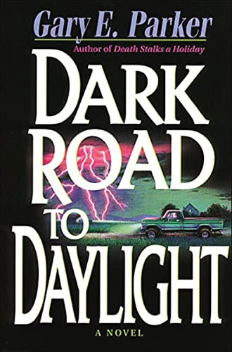 DARK ROAD TO DAYLIGHT