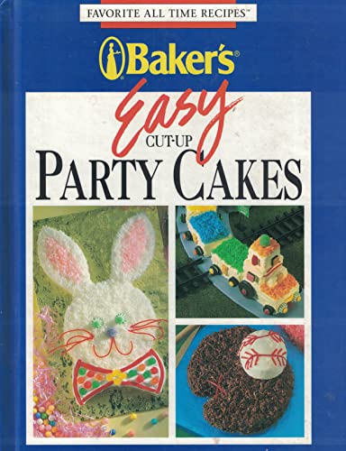 Bakers Easy Cut-up Party Cakes (Favorite All Time Recipes)