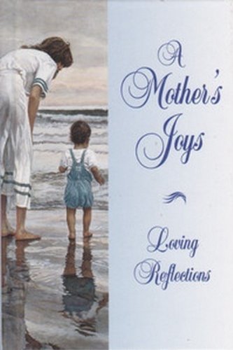 Mothers Joys, A