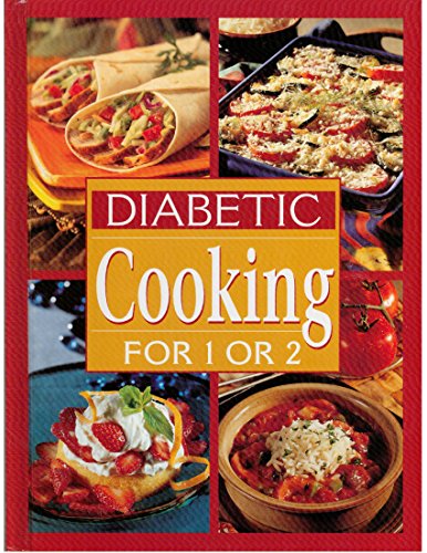 Diabetic Cooking For 1 or 2
