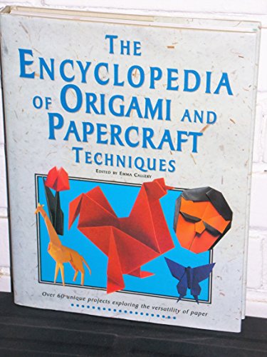 Encyclopedia of Origami and Papercraft Techniques