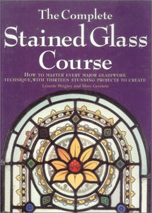 The Complete Stained Glass Course 