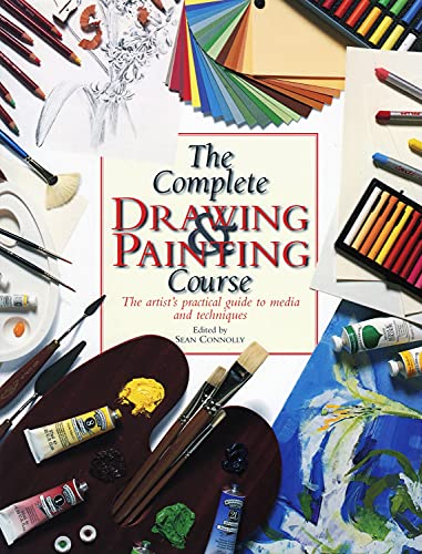 The Complete Drawing & Painting Course
