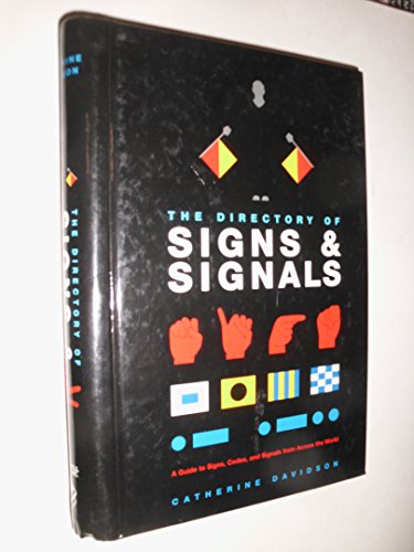 The Directory Of Signs & Signals: A Guide To Signs, Codes And Signals ...
