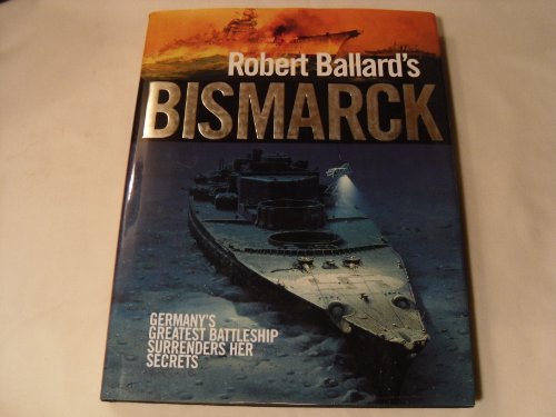 Robert Ballard's Bismarck
