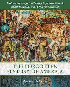 The Forgotten History of America 