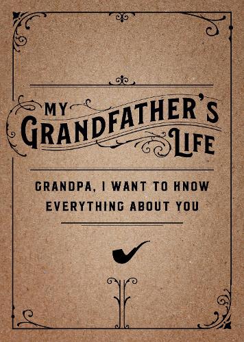 My Grandfather's Life - Second Edition