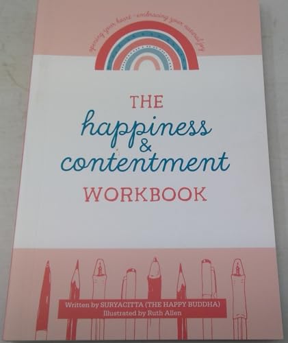 The Happiness and Contentment Workbook by Suryacitta