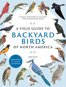 A Field Guide to Backyard Birds of North America 