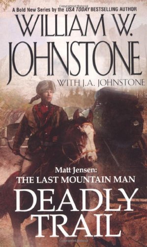 Matt Jensen, the Last Mountain Man