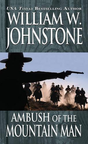 Ambush Of The Mountain Man