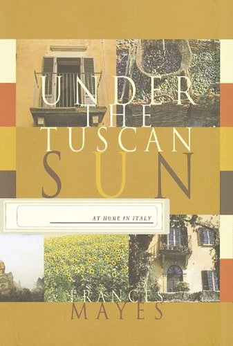 Under the Tuscan Sun