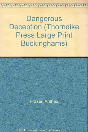 Dangerous Deception