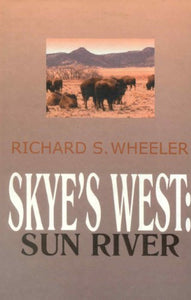 Skye's West: Sun River 