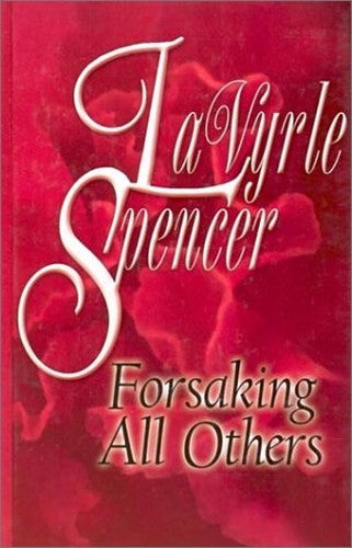 Forsaking All Others