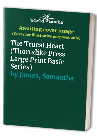 The Truest Heart