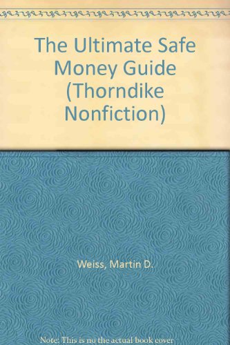The Ultimate Safe Money Guide