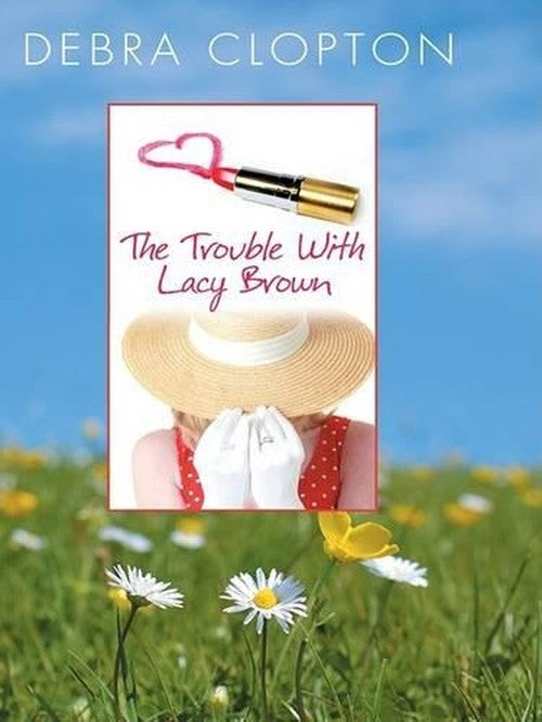 The Trouble with Lacy Brown