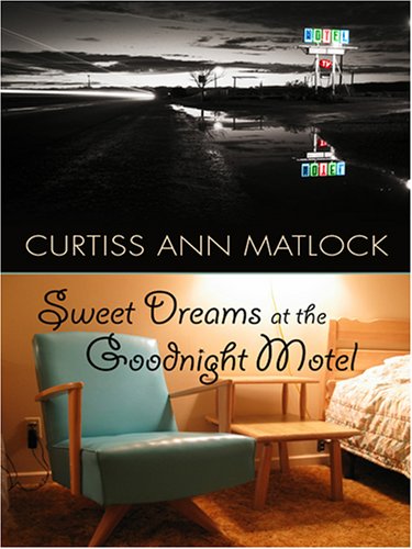 Sweet Dreams at the Goodnight Motel