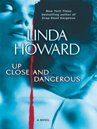 Up Close and Dangerous