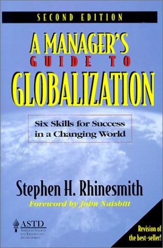 Managers Guide To Globalizatio: Six Skills for Success in a Changing World